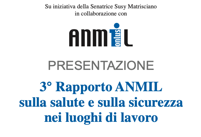 Presentazione 3° Rapporto ANMIL sulla salute e sicurezza nei luoghi di lavoro